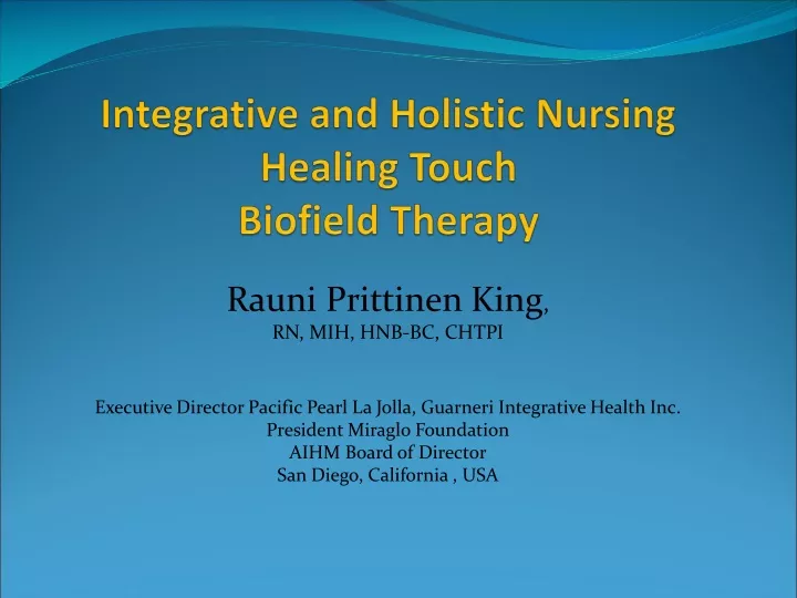 integrative and holistic nursing healing touch biofield therapy