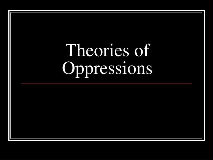 theories of oppressions