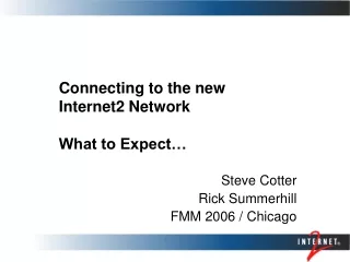 Connecting to the new  Internet2 Network What to Expect…