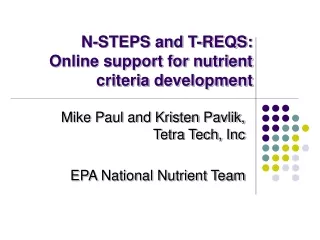 N-STEPS and T-REQS:  Online support for nutrient criteria development