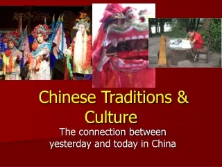 Chinese Traditions &amp; Culture
