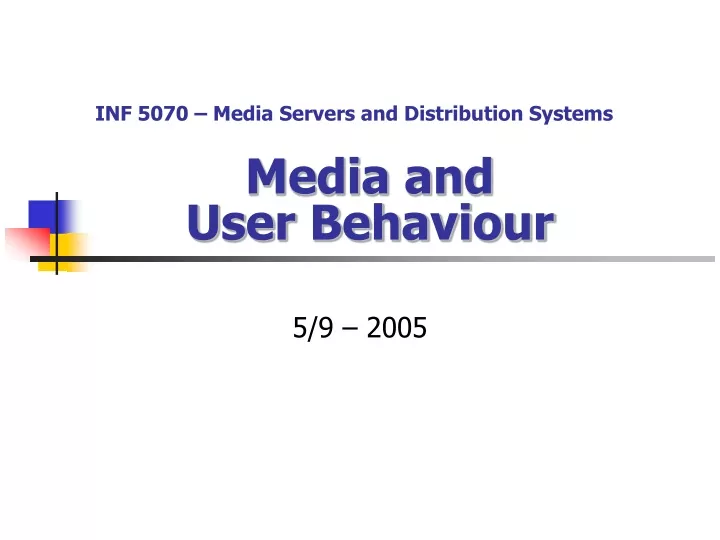 media and user behaviour
