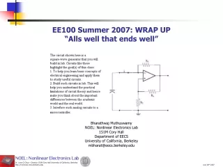 EE100 Summer 2007: WRAP UP “Alls well that ends well”