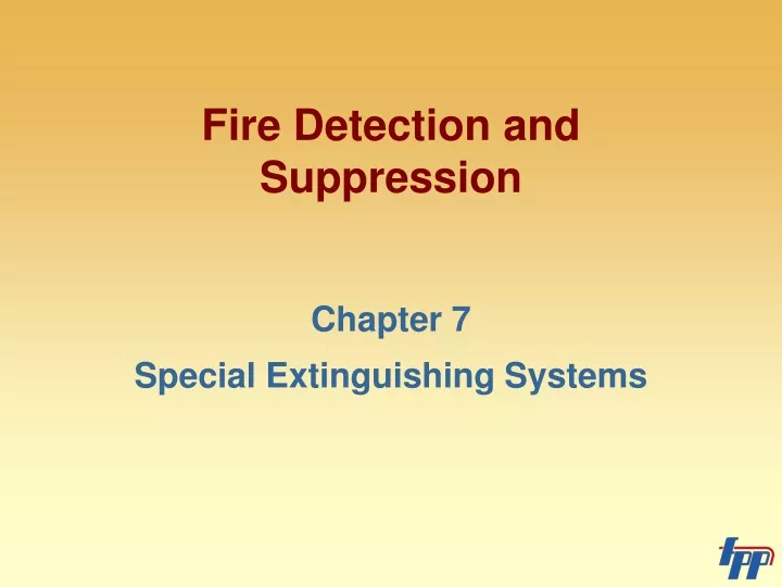 fire detection and suppression