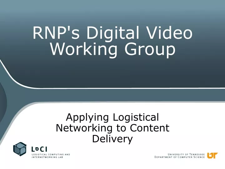 applying logistical networking to content delivery