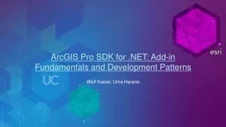 ArcGIS Pro SDK for .NET: Add-in Fundamentals and Development Patterns