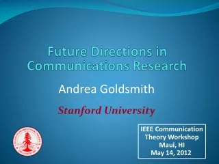 Future Directions in  Communications Research
