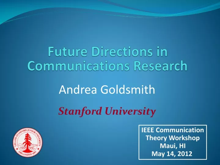 future directions in communications research