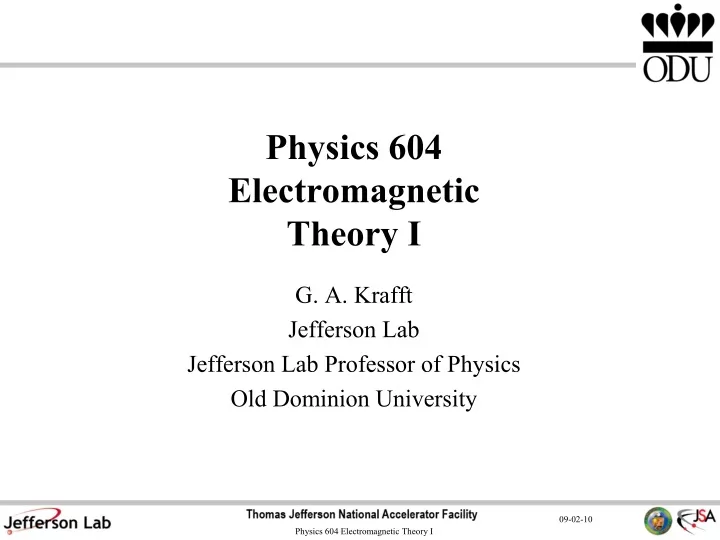 physics 604 electromagnetic theory i