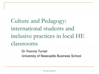 Culture and Pedagogy: international students and inclusive practices in local HE classrooms