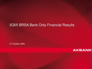 3Q 05  BRSA Bank Only  Financial  R esults