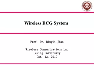 Prof. Dr. Bingli Jiao Wireless Communications Lab Peking University Oct. 13, 2010