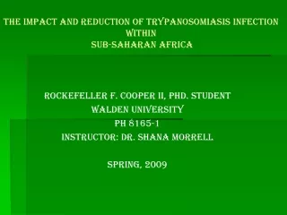The Impact and Reduction of Trypanosomiasis Infection within     Sub-Saharan Africa