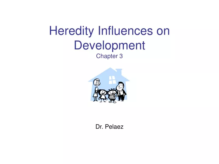 heredity influences on development chapter 3