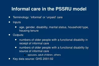 Informal care in the PSSRU model