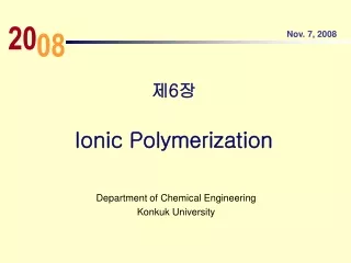 제 6 장 Ionic Polymerization