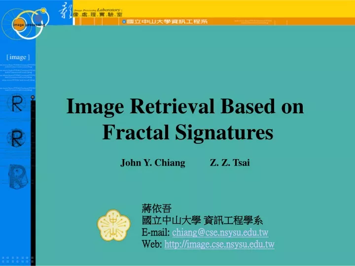 image retrieval based on fractal signatures john y chiang z z tsai