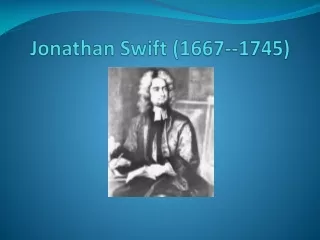 Jonathan Swift (1667--1745)
