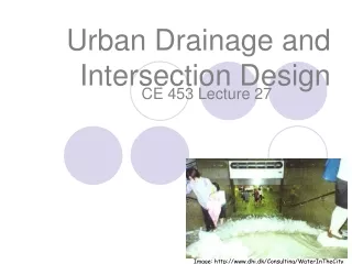 Urban Drainage and Intersection Design