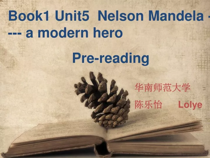 book1 unit5 nelson mandela a modern hero