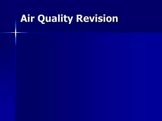 Air Quality Revision