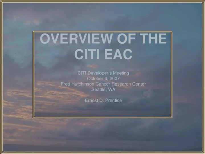 overview of the citi eac