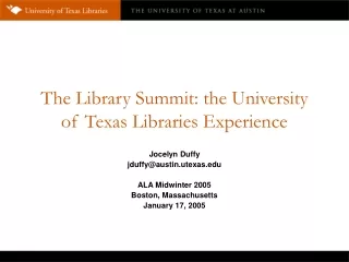 The Library Summit: the University of Texas Libraries Experience