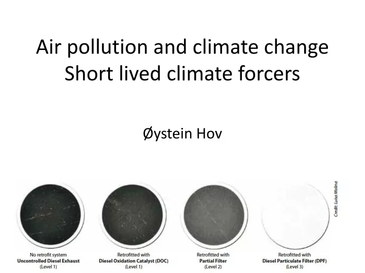 air pollution and climate change short lived climate forcers