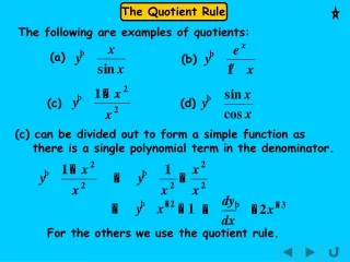 The following are examples of quotients: