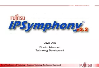 David Dick Director Advanced Technology Development