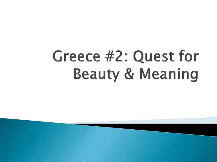 greece 2 quest for beauty meaning