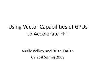 Using Vector Capabilities of GPUs to Accelerate FFT