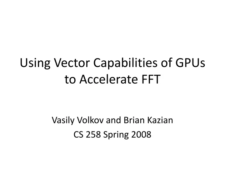 using vector capabilities of gpus to accelerate fft