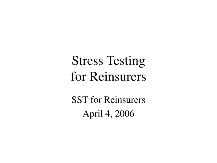 stress testing for reinsurers