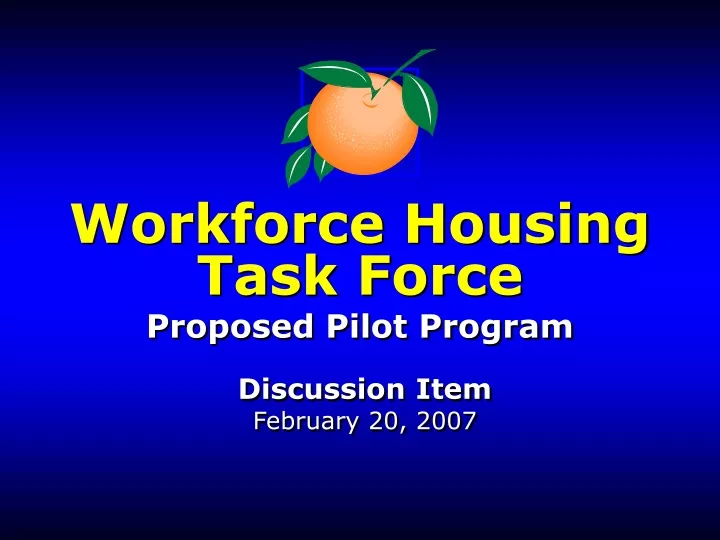 workforce housing task force proposed pilot