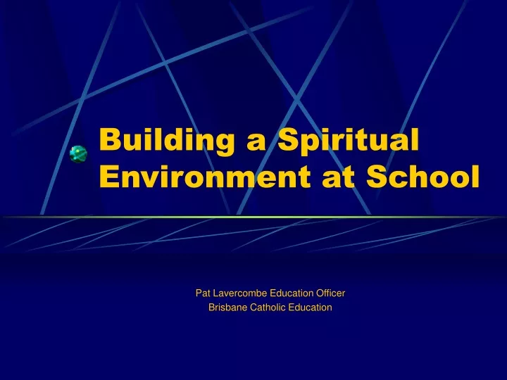 building a spiritual environment at school