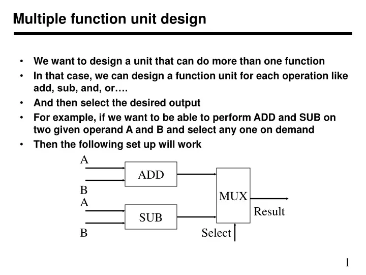 multiple function unit design