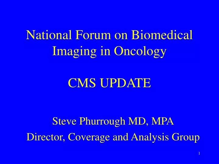 national forum on biomedical imaging in oncology cms update
