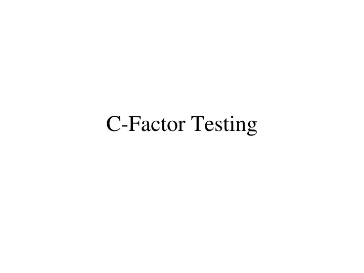 c factor testing