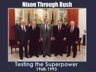 Nixon Through Bush