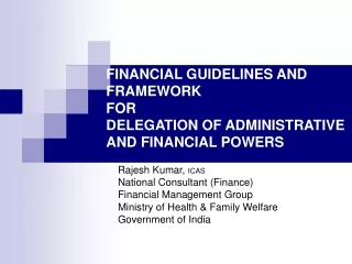 Rajesh Kumar,  ICAS National Consultant (Finance) Financial Management Group