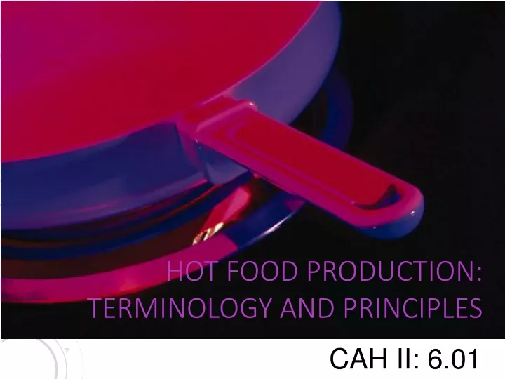 hot food production terminology and principles