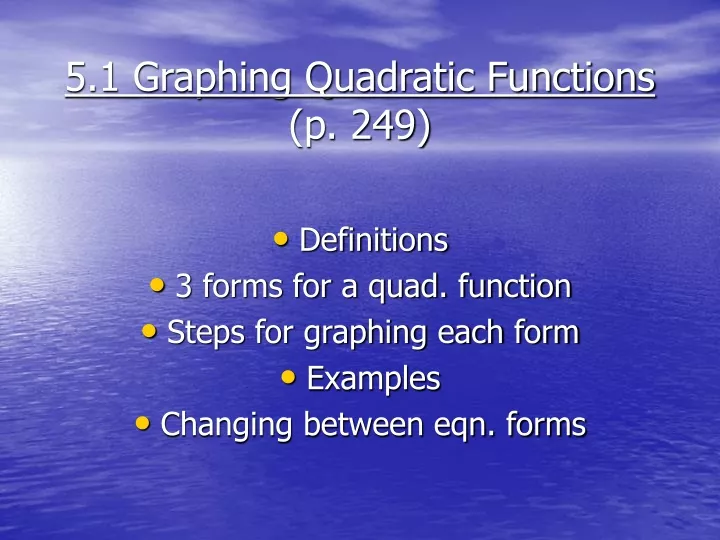 5 1 graphing quadratic functions p 249