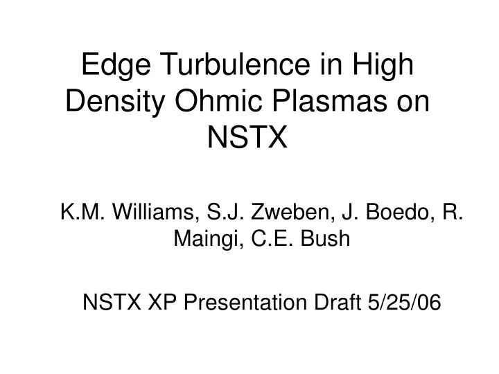 edge turbulence in high density ohmic plasmas on nstx