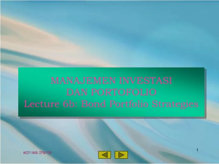 manajemen investasi dan portofolio lecture 6b bond portfolio strategies