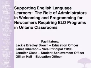 Facilitators: Jackie Bradley Brown – Education Officer Janet Giberson – Vice Principal YDSB