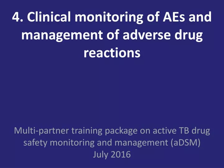 4 clinical monitoring of aes and management