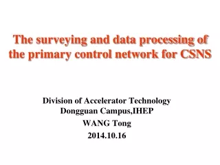 The surveying and data processing of the primary control network for CSNS