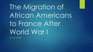 The Migration of African Americans to France After World War I