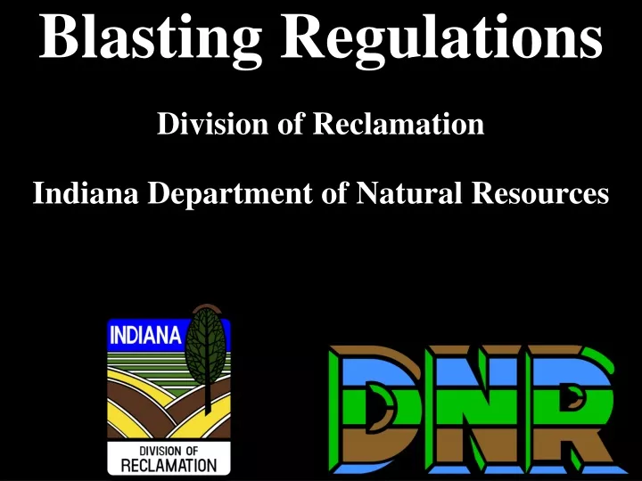 blasting regulations division of reclamation